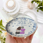 All That I Am, I Owe To You - Personalized Jewelry Dish