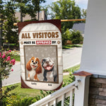 All Visitors Must Be Approved By - Personalized Flag