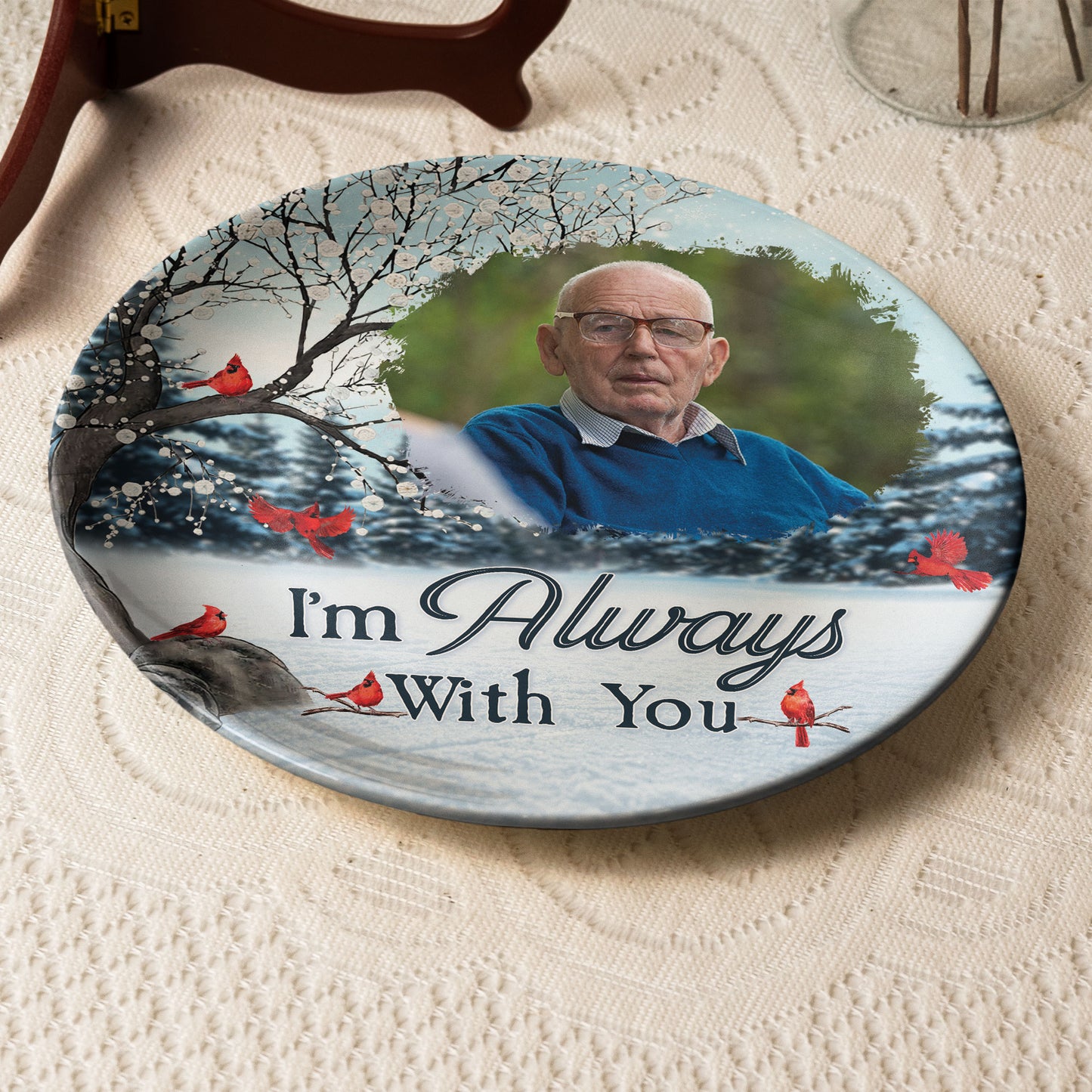 Although You Cannot See Me I’m Always With You - Personalized Ceramic Photo Plate