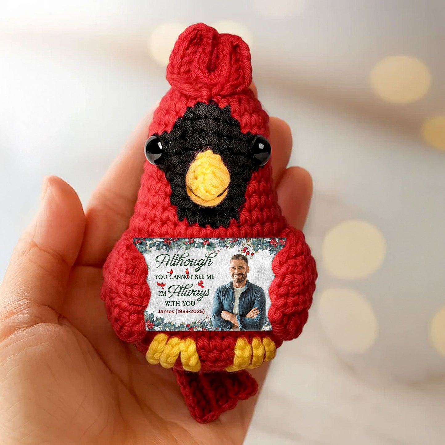 Although You Cannot See Me I'm Always With You - Personalized Crochet Cardinal Photo Ornament