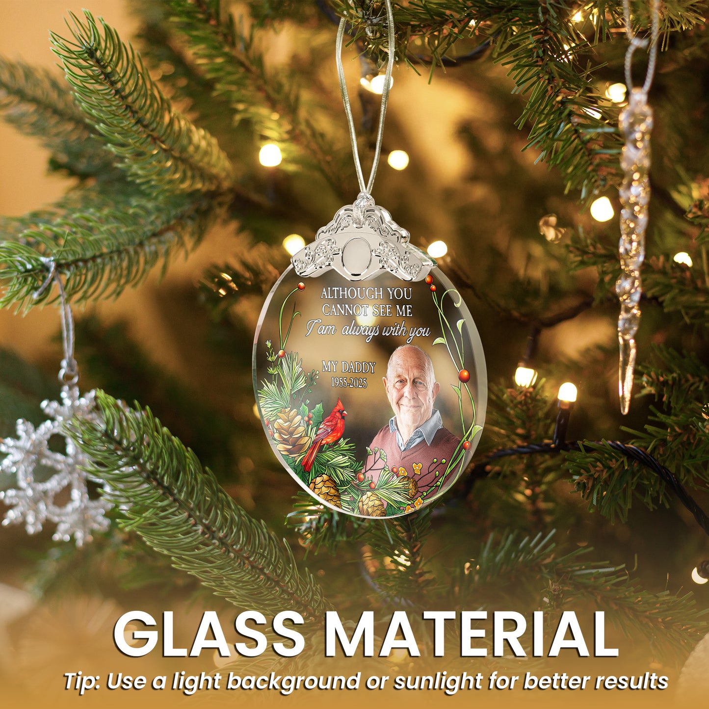 Although You Cannot See Me I'm Always With You - Personalized Glass Photo Ornament With Silver Cap