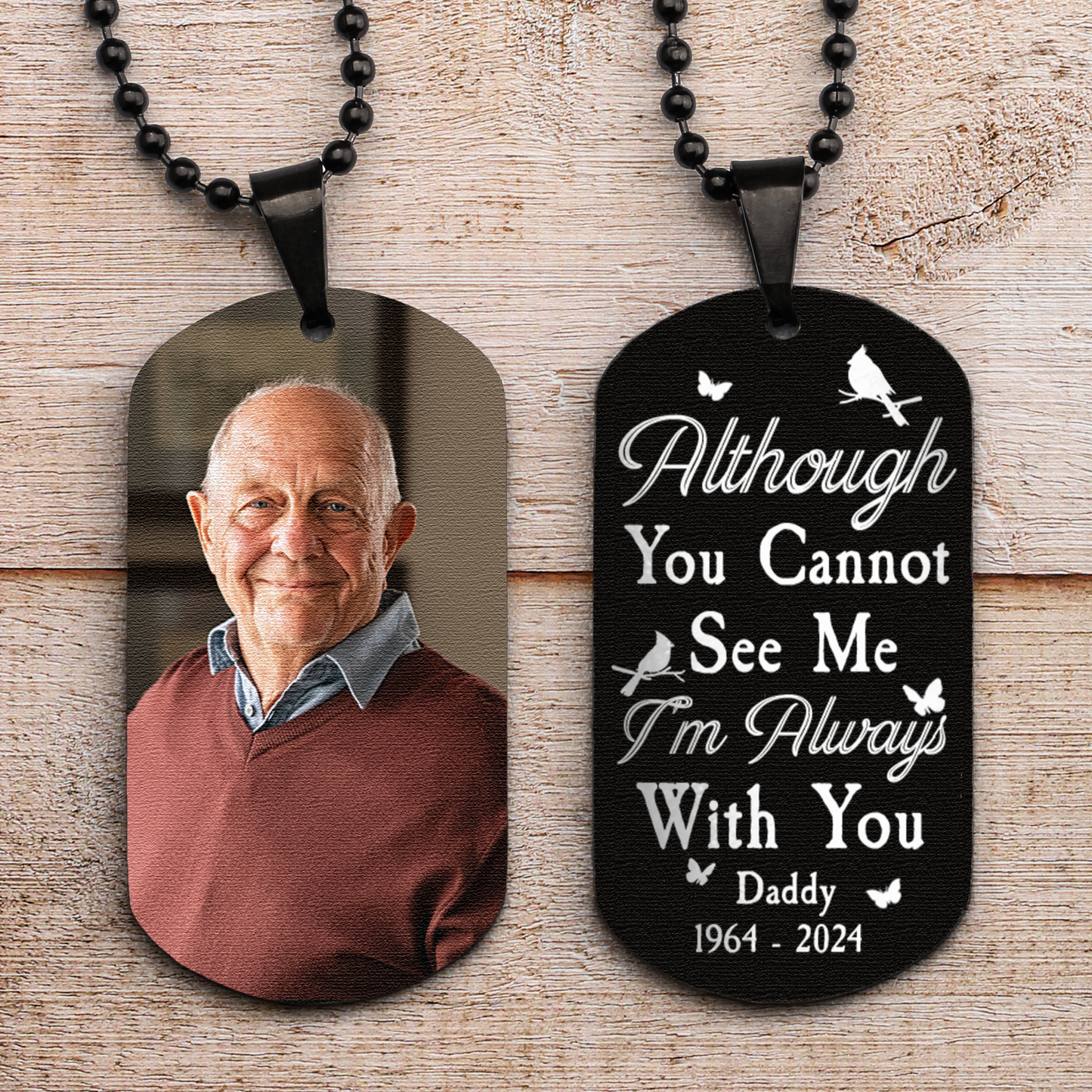 Although You Cannot See Me - Personalized Photo Dog Tag Necklace