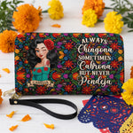 Always Chingona Sometimes Cabrona But Never Pendeja Hispanic - Personalized Wallet