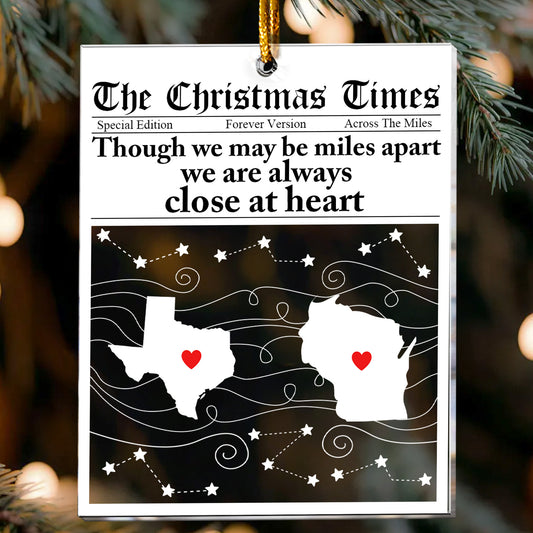 Always Close At Heart Long Distance Relationship Custom State To State - Personalized Acrylic Ornament