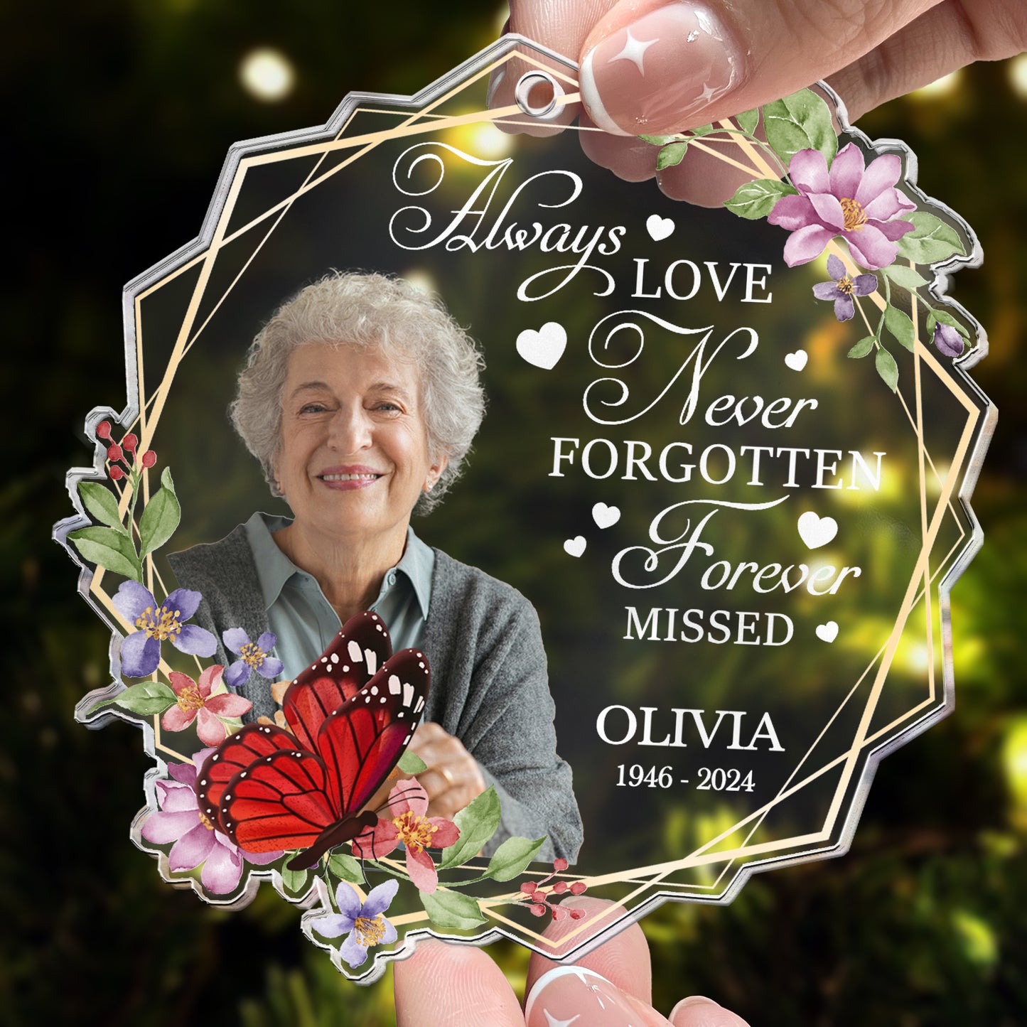 Always Loved Never Forgotten Forever Missed - Personalized Acrylic Photo Ornament