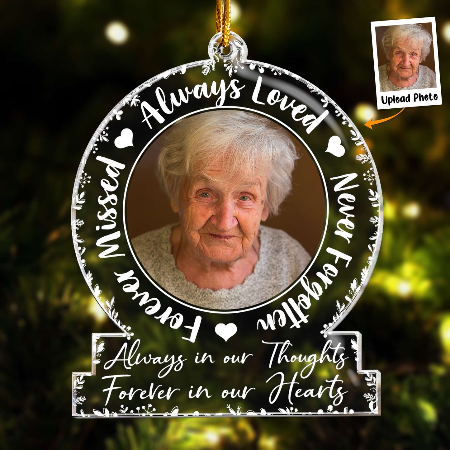 Always Loved, Never Forgotten, Forever Missed - Personalized Acrylic Photo Ornament