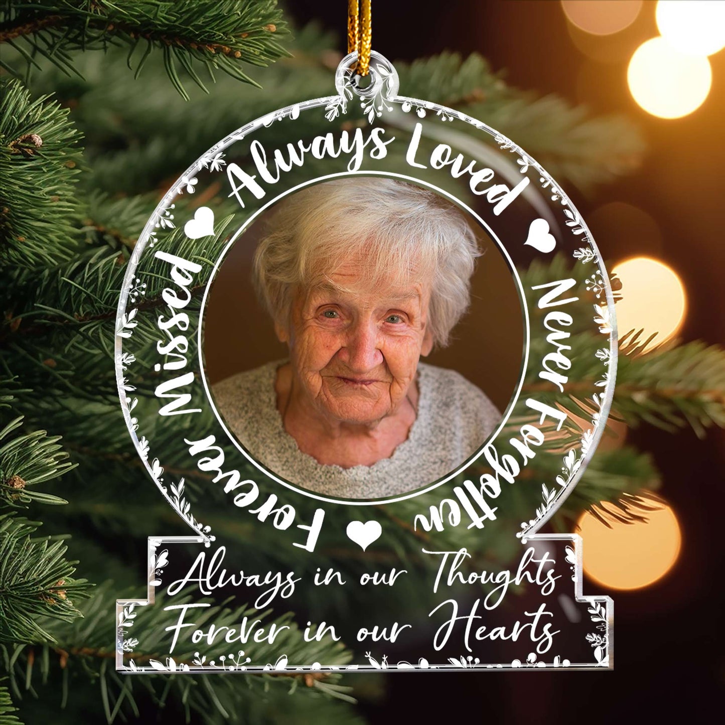 Always Loved, Never Forgotten, Forever Missed - Personalized Acrylic Photo Ornament