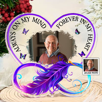 Always On My Mind Memorial - Personalized Acrylic Photo Plaque