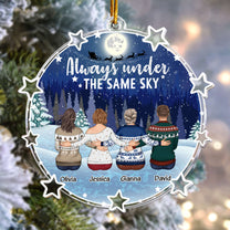 Always Under The Same Sky - Personalized Acrylic Ornament