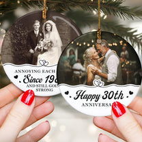Anniversary Christmas Annoying Each Other Since & Still Going Strong - Personalized Two-Sided Ceramic Photo Ornament