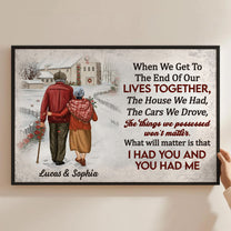 Anniversary Gift When We Get To The End Of Our Lives - Personalized Poster/Canvas