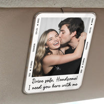 Anniversary_Gifts_Drive_Safe_Handsome_Gift_For_Husband_Boyfriend_Personalized_Car_Visor_Clip_4