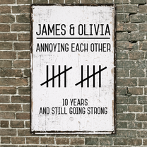 Annoying Each Other And Still Going Strong - Personalized Metal Sign
