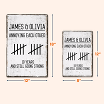 Annoying Each Other And Still Going Strong - Personalized Metal Sign