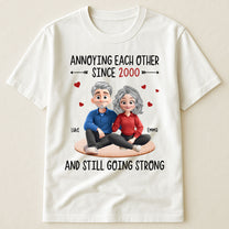 Annoying Each Other Since Funny Couple New Version - Personalized Shirt