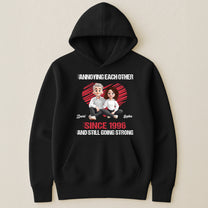 Annoying Each Other Since & Still Going Strong New Version - Personalized Couple Matching Shirts