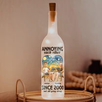 Annoying Each Other Since & Still Going Strong - Personalized Bottle Lamp