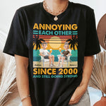 Annoying Each Other Since & Still Going Strong Vintage Couple Shirt - Personalized Shirt