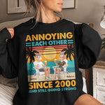 Annoying Each Other Since & Still Going Strong Vintage Couple Shirt - Personalized Shirt