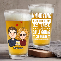 Annoying Each Other Years And Still Going Strong - Personalized Beer Glass