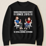 Annoying Each Other & Still Going Strong - Personalized Shirt