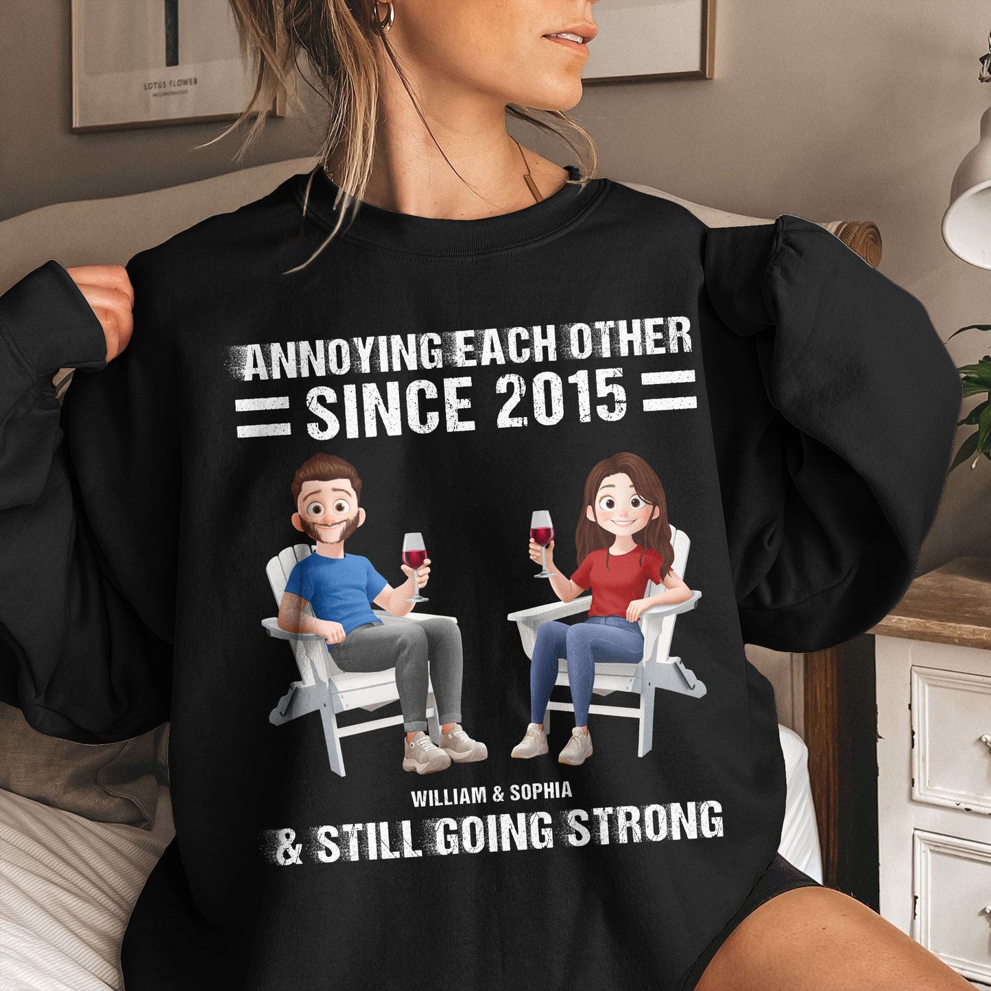 Annoying Each Other & Still Going Strong - Personalized Shirt