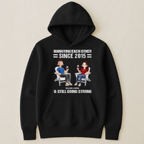 Annoying Each Other & Still Going Strong - Personalized Shirt