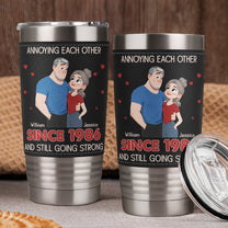 Annoying-Each-Other-Since-&-Still-Going-Strong-New-Version-Personalized-20oz-Tumbler-1