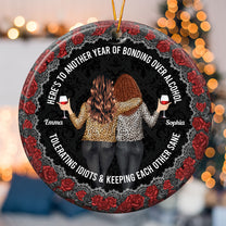 Another Year Of Bonding Over Alcohol - Personalized Ceramic Ornament