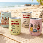 Are-We-Drunk-Funny-Big-Btt-Personalized-Wine-Tumbler-1