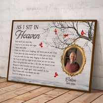 As I Sit In Heaven Memorial Gifts - Personalized Photo Poster/Canvas