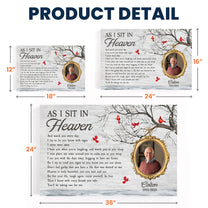 As I Sit In Heaven Memorial Gifts - Personalized Photo Poster/Canvas