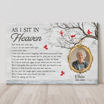 As I Sit In Heaven Memorial Gifts - Personalized Photo Poster/Canvas