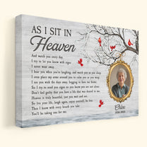 As I Sit In Heaven Memorial Gifts - Personalized Photo Poster/Canvas