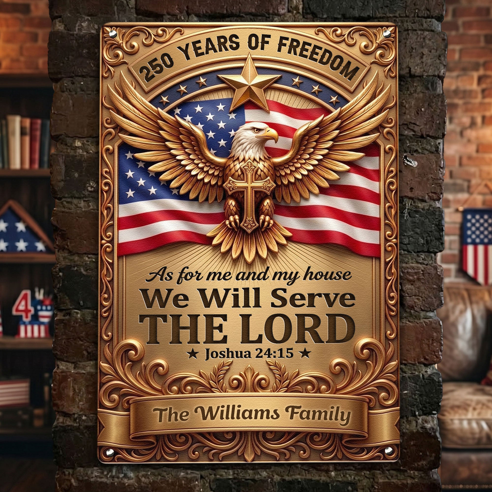 As_For_Me_And_My_House_We_Will_Serve_The_Lord_250Th_Usa_Personalized_Metal_Sign_1