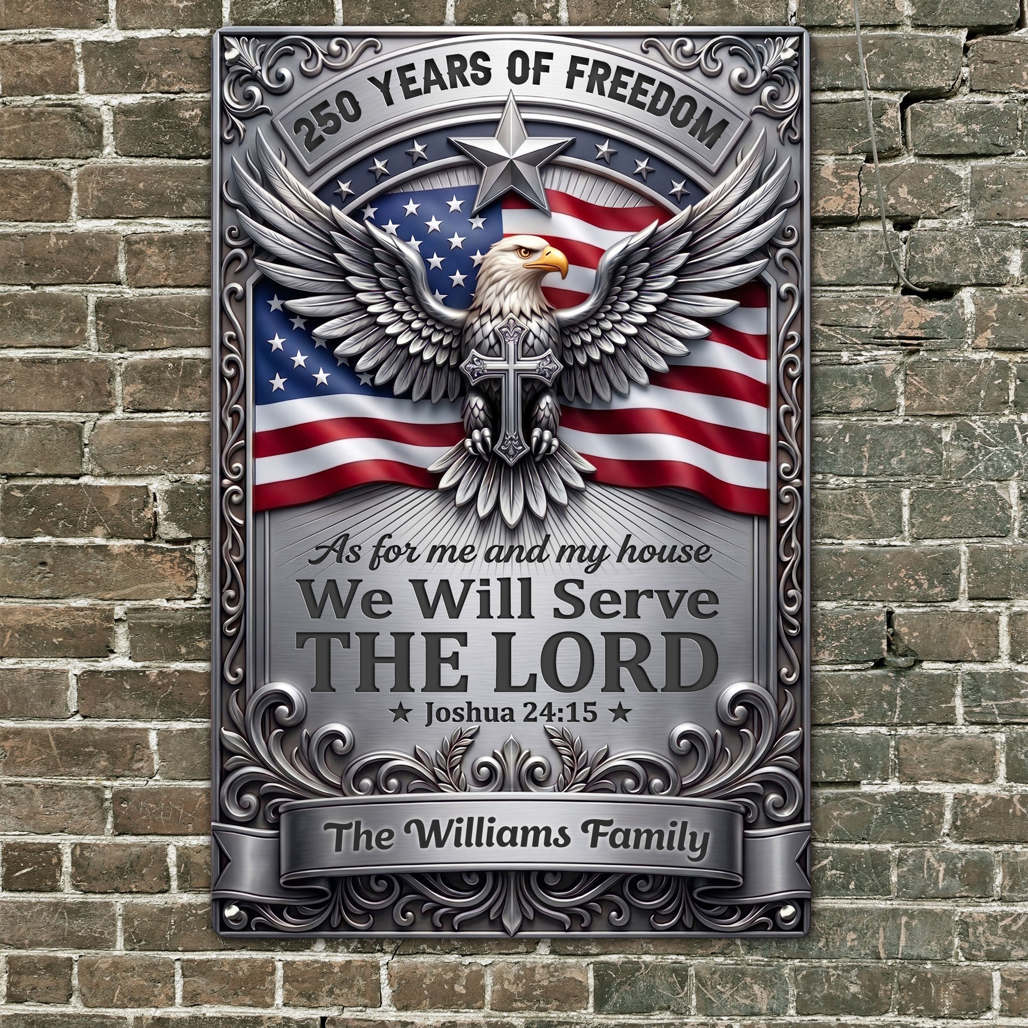 As_For_Me_And_My_House_We_Will_Serve_The_Lord_250Th_Usa_Personalized_Metal_Sign_3