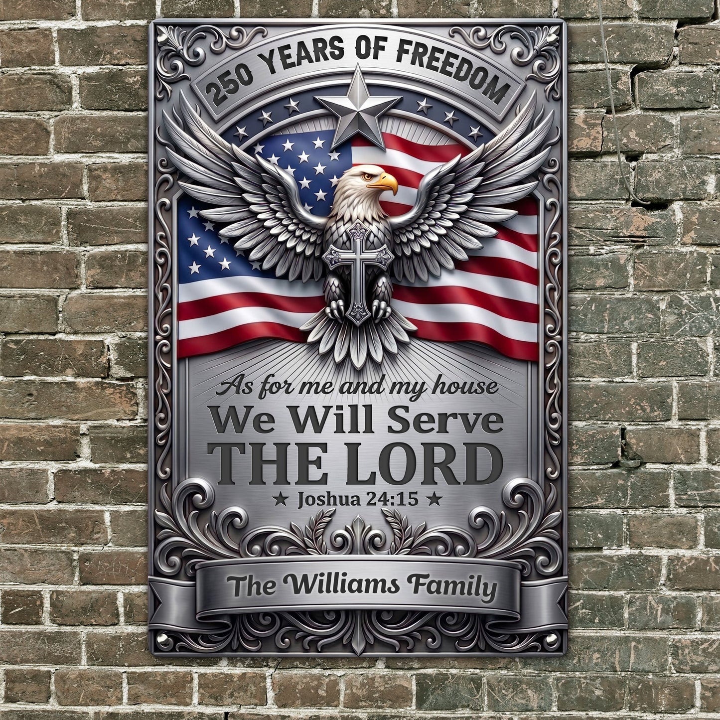 As_For_Me_And_My_House_We_Will_Serve_The_Lord_250Th_Usa_Personalized_Metal_Sign_3