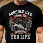 Asshole Dad And Smartass Daughter - Personalized Shirt