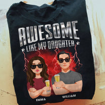 Awesome Like My Daughter Bootleg - Trendy Rap Style - Personalized Shirt
