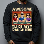 Awesome Like My Daughter - New Style - Personalized Shirt