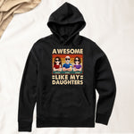 Awesome Like My Daughter - New Style - Personalized Shirt