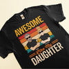 Awesome Like My Daughter - Personalized Shirt
