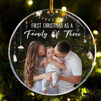 Baby First Christmas As A Family Of Three - Personalized Photo Acrylic Ornament