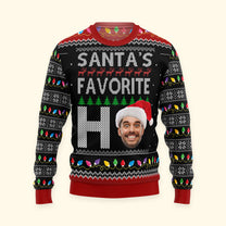 Santa's Favorite Ho Custom Face Funny For Family - Personalized Photo Ugly Sweater