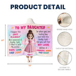Baby Princess I Hugged This Soft Blanket - Personalized Wearable Blanket Hoodie