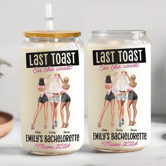 Bachelorette Gift Last Toast On The Coast - Personalized Clear Glass Cup