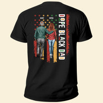 Back Printed Shirt - Dope Black Dad - Personalized Back Printed Shirt