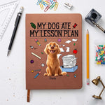 Back To School Teacher Gift My Dog Ate My Lesson Plan - Personalized Journal