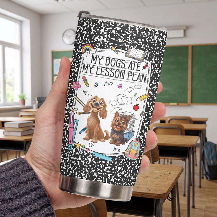Back-To-School-Gift-For-Teacher-My-Dog-Ate-My-Lesson-Plan-Personalized-Tumbler-3