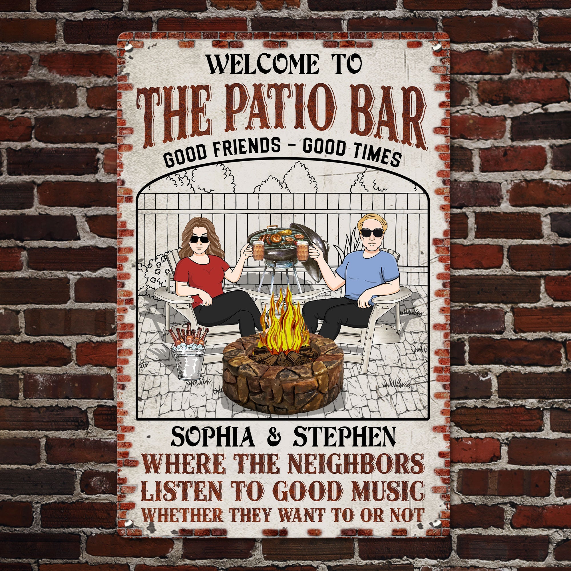Backyard Where The Neighbors Listen To Good Music - Personalized Metal Sign